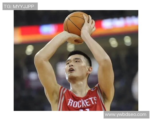 姚明重返休斯顿火箭队引发球迷热烈回忆与期待